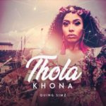 Quing Simz – Thola Khona
