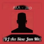 DJ Ace – Jika (AKA Slow Jam Mix)