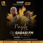 CampMasters – Gagasi FM Nay’le Vibe Mix