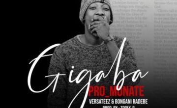 Pro Monate - Gigaba ft. Versateez & Bongani Radebe