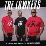 The Lowkeys – Lerato ft. Deejay Junior SA