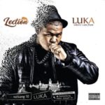 ALBUM: Lection – Luka Where I Am From