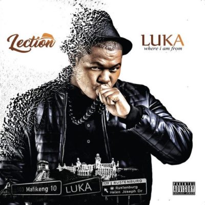 ALBUM: Lection - Luka Where I Am From