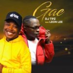 DJ Tpz – Gae ft. Leon Lee