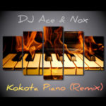 DJ Ace & Nox – Kokota Piano (Remix)