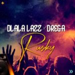 Dlala Lazz & Drega – Rusky