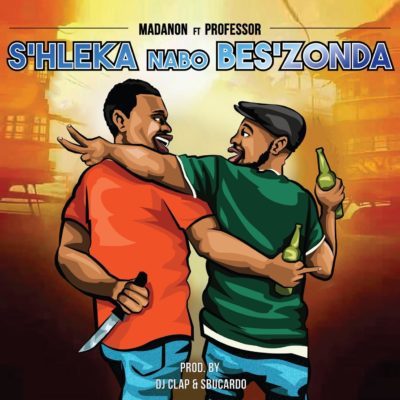Mp3 Download: Madanon - S’hleka Nabo Bes’zonda ft. Professor