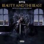 DJ D Double D – Beauty and the Beast ft. Flame, Da L.E.S & CrownedYung