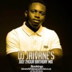 DJ Jaivane – July Birthday Month 2019 (2 Hour Live Mix)