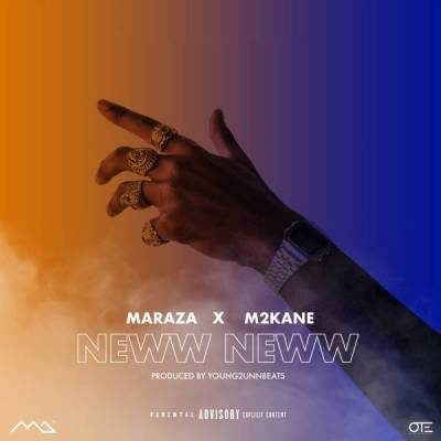 Download mp3: Maraza – Neww Neww ft. M2kan3