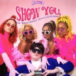 DJ D Double D – Show You ft. Moozlie, Astryd Brown, Faith K, Boskasie