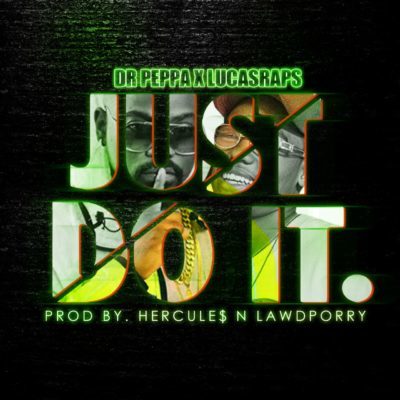 Download mp3: Dr Peppa & Lucasraps - Just Do It