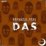 Drumatic Soul, Afro Brotherz & Supta – DAS