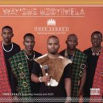 Thee Legacy – Way’sus Uzoyimela ft. Kwesta, Kid X