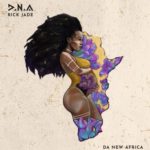 ALBUM: Rick Jade – D.N.A (Da New Africa)