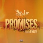 Solo – Promises ft. Kwesta