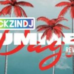 ThackzinDJ – Summer Days (Revisit Mix)
