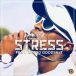 Leon Lee – Stress ft. Tattoo GoodShxt