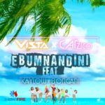 Vista & Catzico – Ebumnandini ft. Kaylow & Bongani