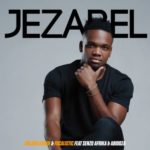 Major League & Focalistic – Jezabel ft. Senzo Afrika & Abidoza