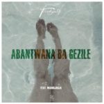 ThackzinDJ – Abantwana Bagezile ft. Wadijaja