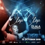 Dlala Thukzin – Clap Clap (Original Mix)