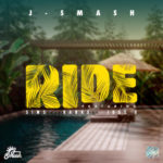 J-Smash – Ride ft. Sims, Ranks & Just G