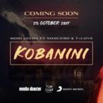Mobi Dixon – Kobanini ft. Nomcebo & T-Love
