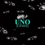 Nasty C – UNO (Remix)