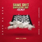 Chad Da Don – Same Shit Different Day ft. Reason, YoungstaCPT & Emtee (Remix)