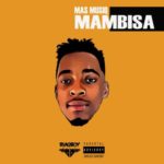 Mas Musiq – Mambisa EP