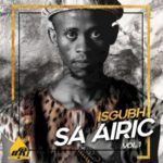 Airic – My Journey ft. Manqonqo, Madanon & Character