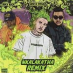 Costa Titch – Nkalakatha (Remix) ft. AKA, Riky Rick