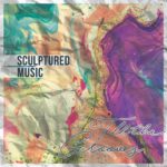 ALBUM: SculpturedMusic – Tell The Grooves