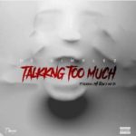 DJ Dimplez – Talking Too Much ft. Reason, Ph Raw X & JR