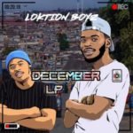 ALBUM: Loktion Boyz – December