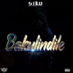 Stilo Magolide – Bakulindile ft. Abrey Qwana