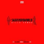 SKHANDAWORLD – Killa Combo ft. K.O, Tellaman, Zingah, Mariechan & Loki