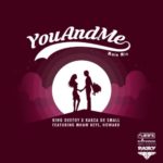 King Deetoy,  Kabza De Small, MHaw Keys & Howard – You and Me