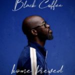 Black Coffee – Home Brewed 002 (Live Mix)