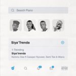 Kammu Dee – Siya Trenda ft. Cassper Nyovest, Miano, Semi Tee