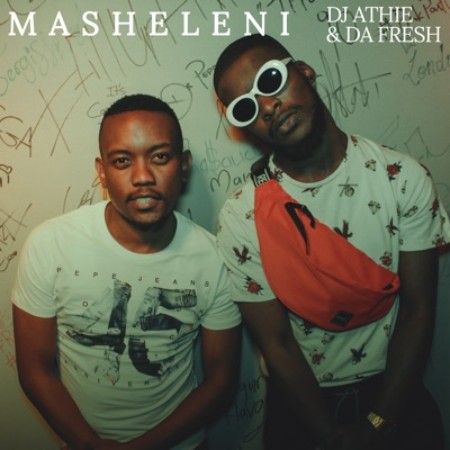 DJ Athie & Da Fresh - Masheleni