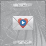 DJ Ace – Love Letter