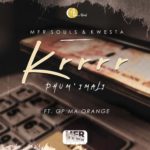 MFR Souls & Kwesta – Krrrr (Phum’ Imali) ft. GP-MaOrange (Official)