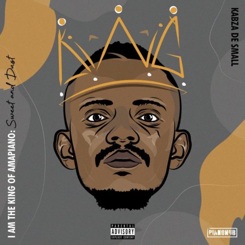 Kabza De Small – I Am the King of Amapiano: Sweet & Dust