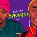 Semi Tee – Lemonade ft. Ma Lemon
