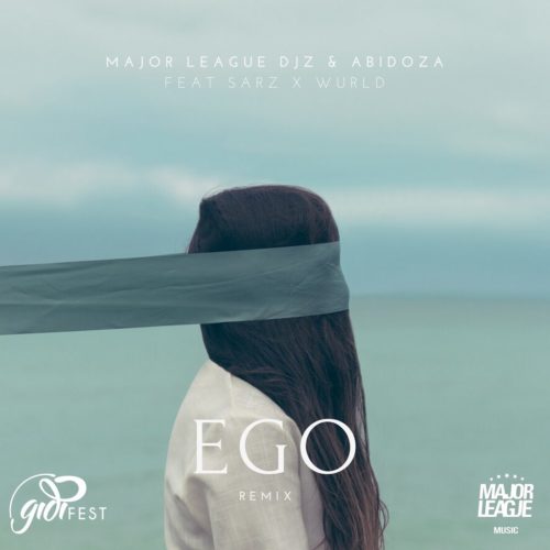 Major League & Abidoza - Ego (Amapiano Remix) ft. Sarz & Wurld