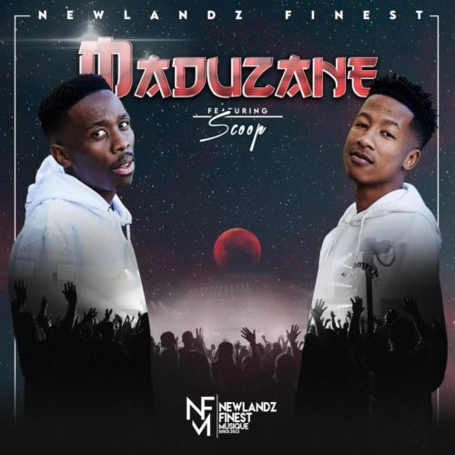 Newlandz Finest - Maduzane ft. Scoop