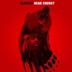 ALBUM: Blaklez – Bear Energy