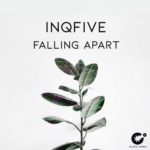 InQfive – Falling Apart (Original Mix)